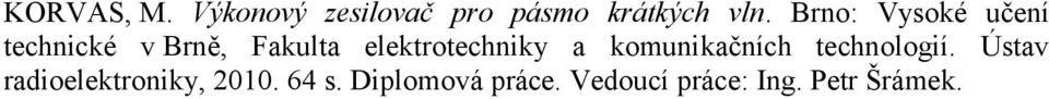 elektrotechniky a komunikačních technologií.