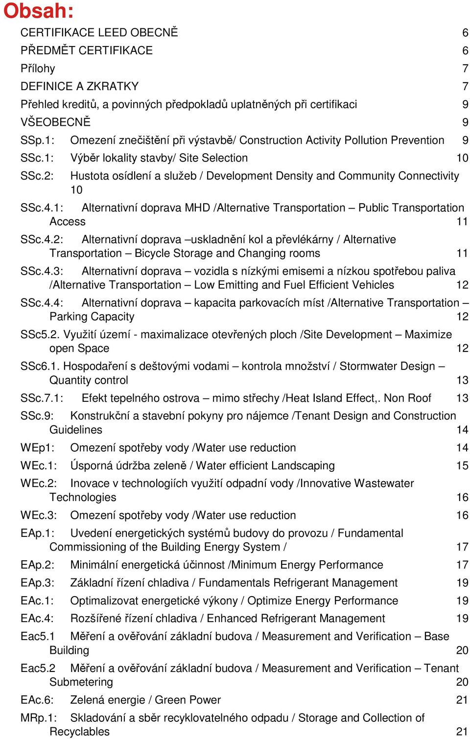 2: Hustota osídlení a služeb / Development Density and Community Connectivity 10 SSc.4.