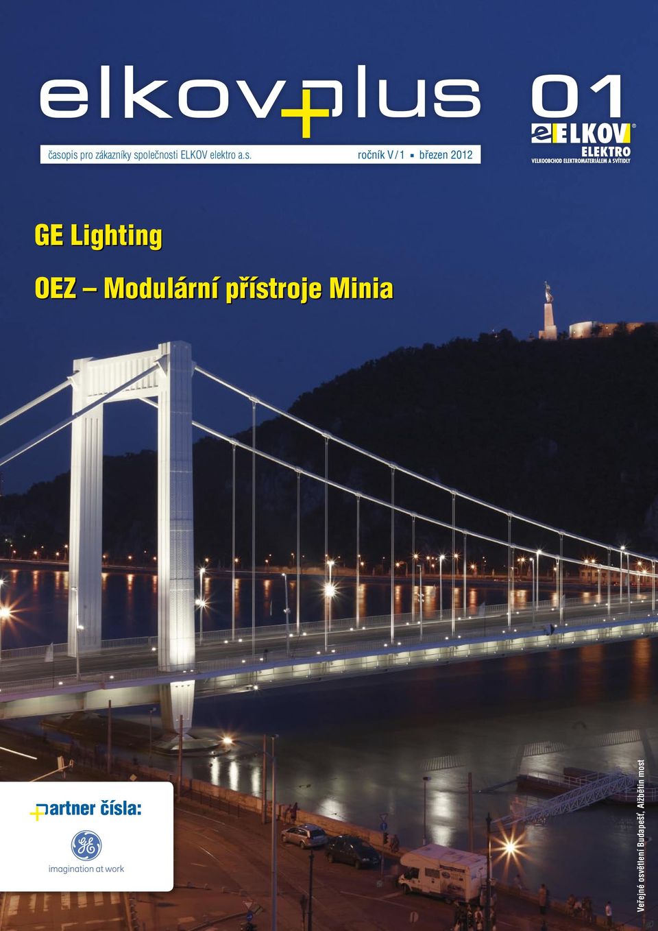 ročník V / 1 březen 2012 GE Lighting OEZ