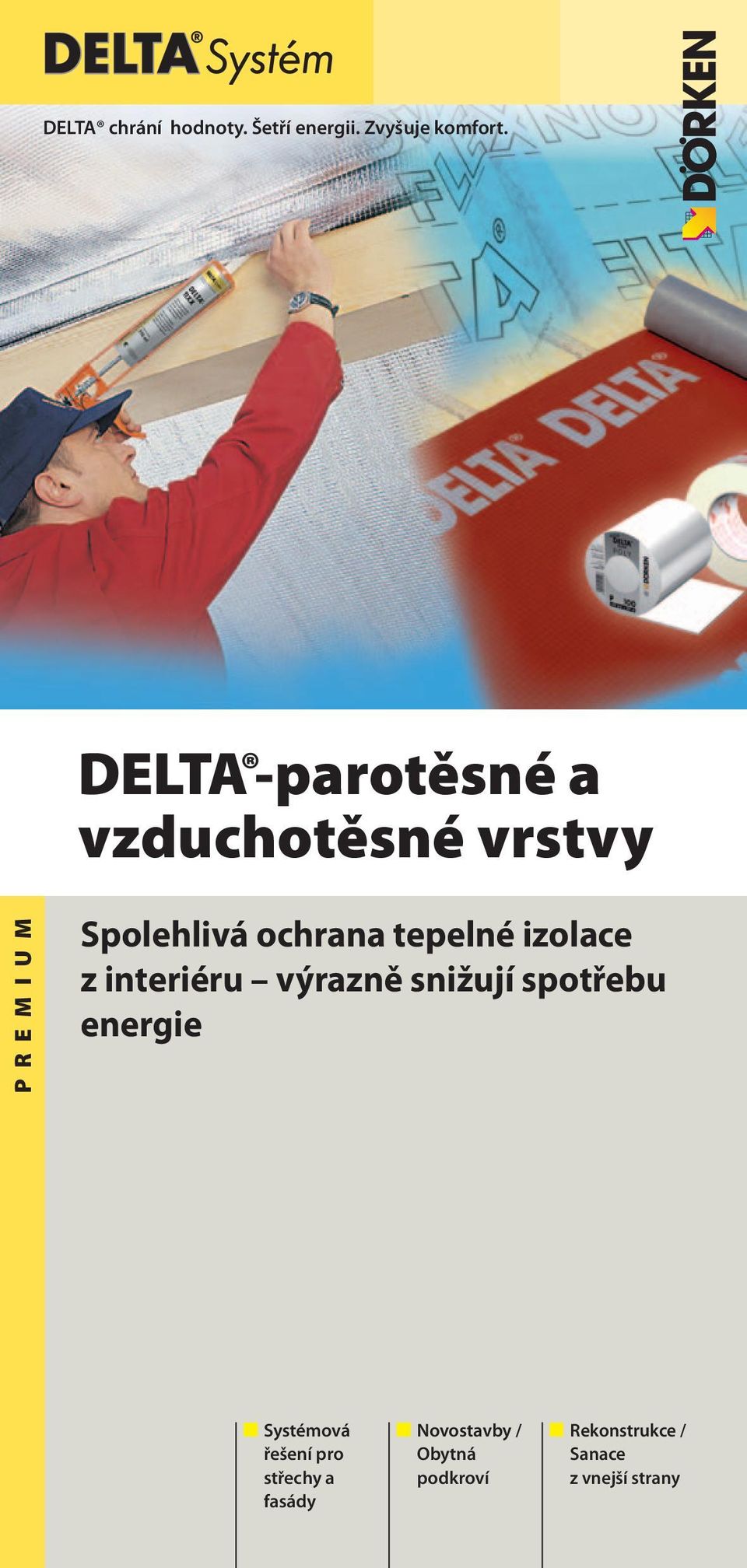 tepelné izolace z interiéru výrazně snižují spotřebu energie Systémová