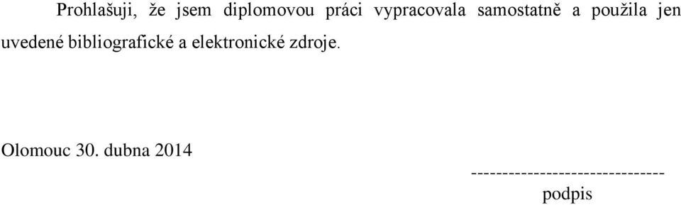 bibliografické a elektronické zdroje.