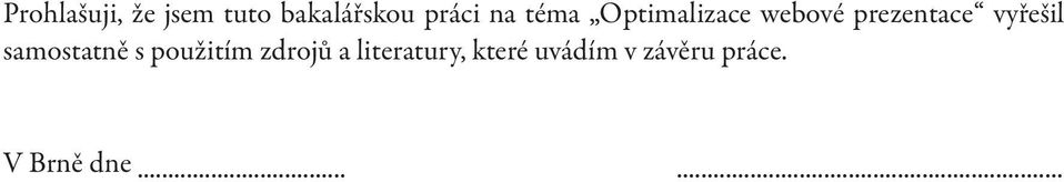 vyřešil samostatně s použitím zdrojů a