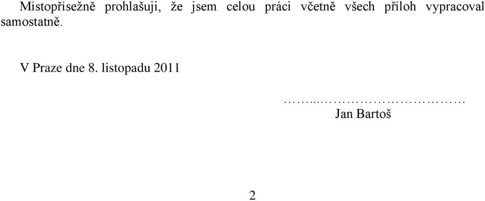 vypracoval samostatně.