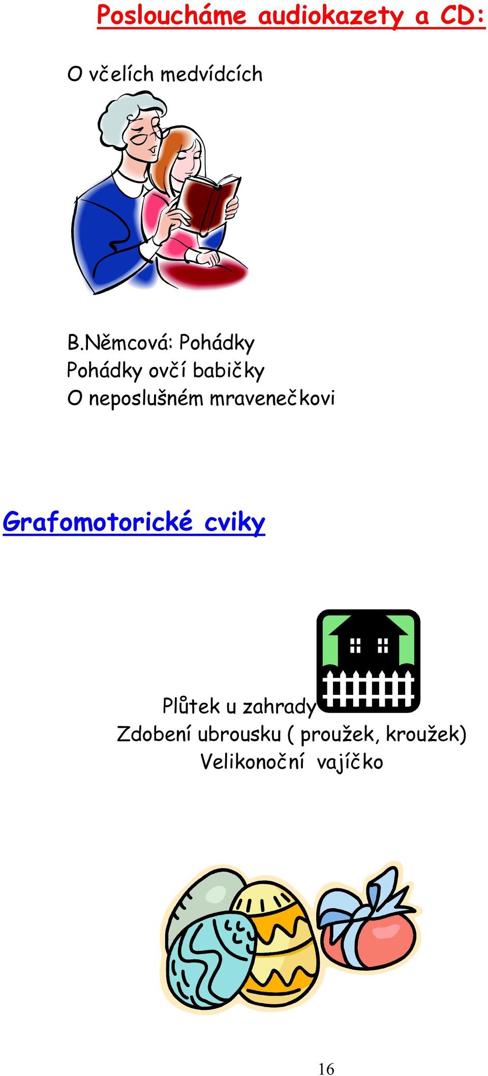 mravenečkovi Grafomotorické cviky Plůtek u zahrady