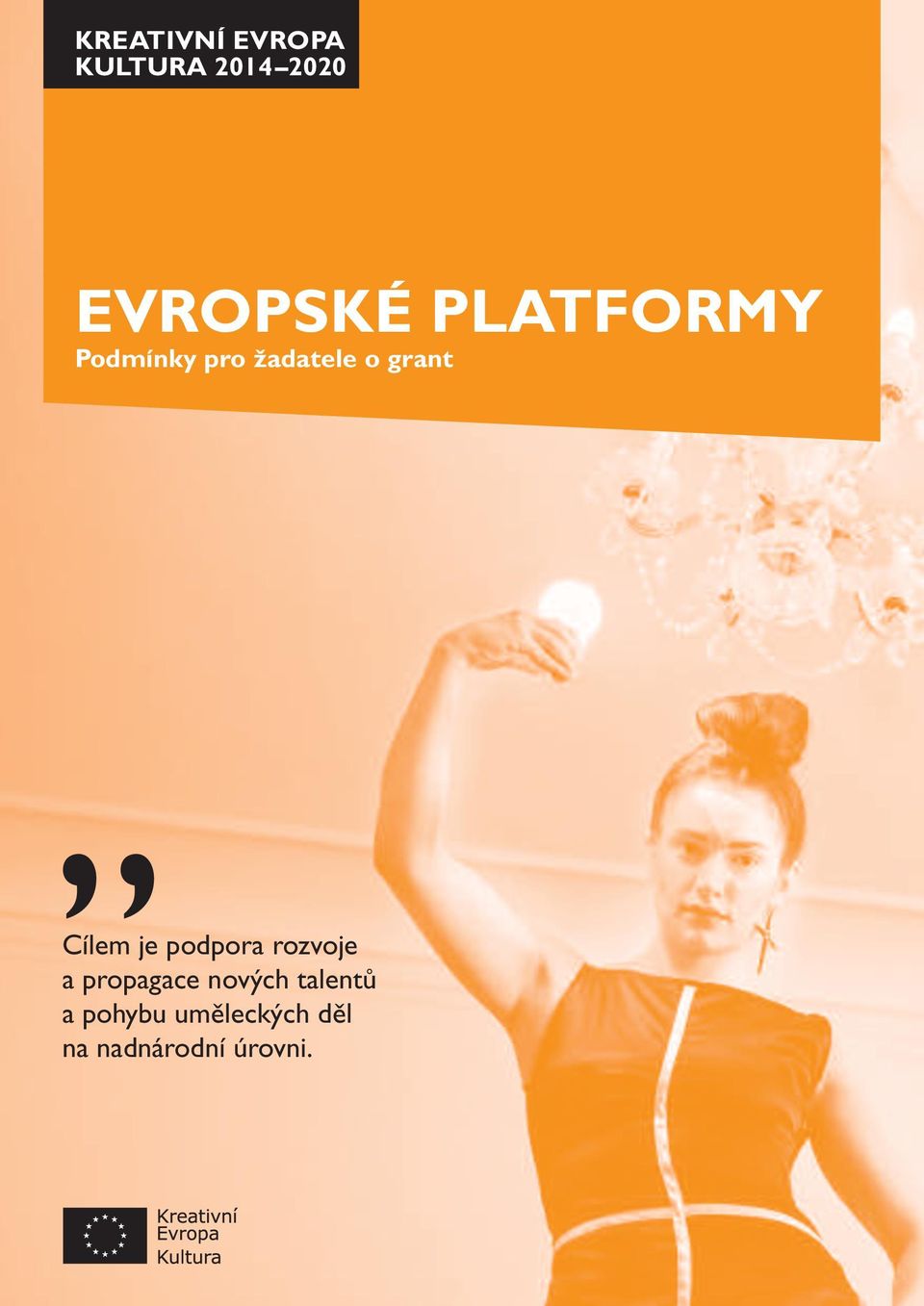 je podpora rozvoje a propagace nových talentů