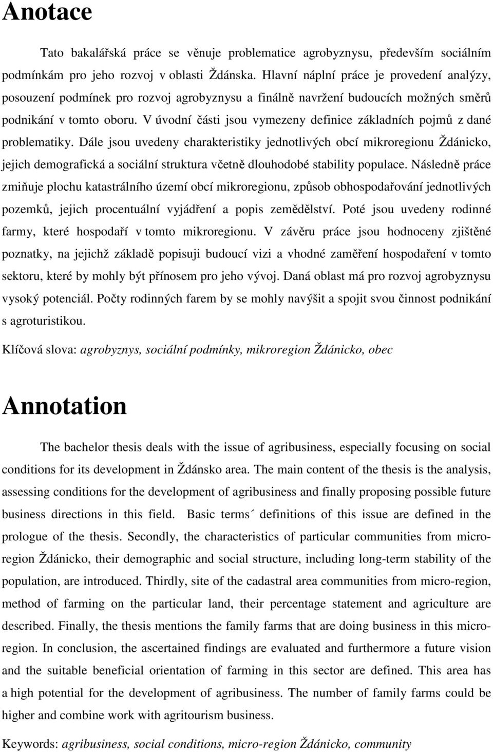 V úvodní části jsou vymezeny definice základních pojmů z dané problematiky.