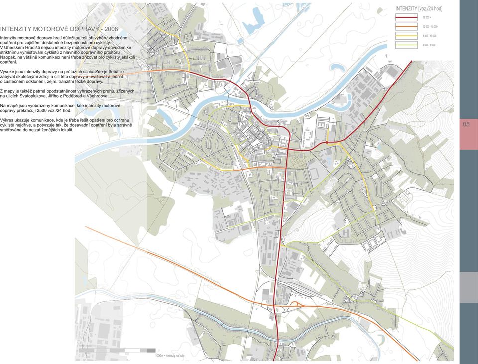 Naopak, na většině komunikací není třeba zřizovat pro cyklisty jakákoli opatření. Vysoké jsou intenzity dopravy na průtazích silnic.