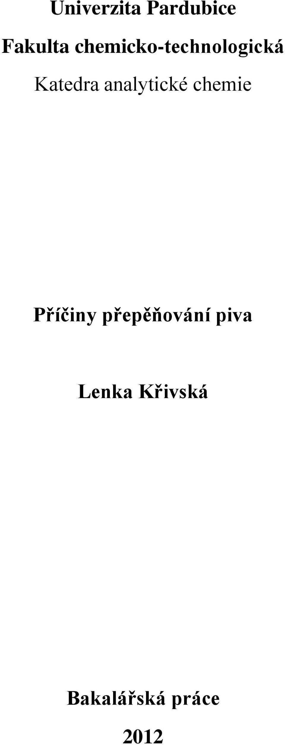 analytické chemie Příčiny