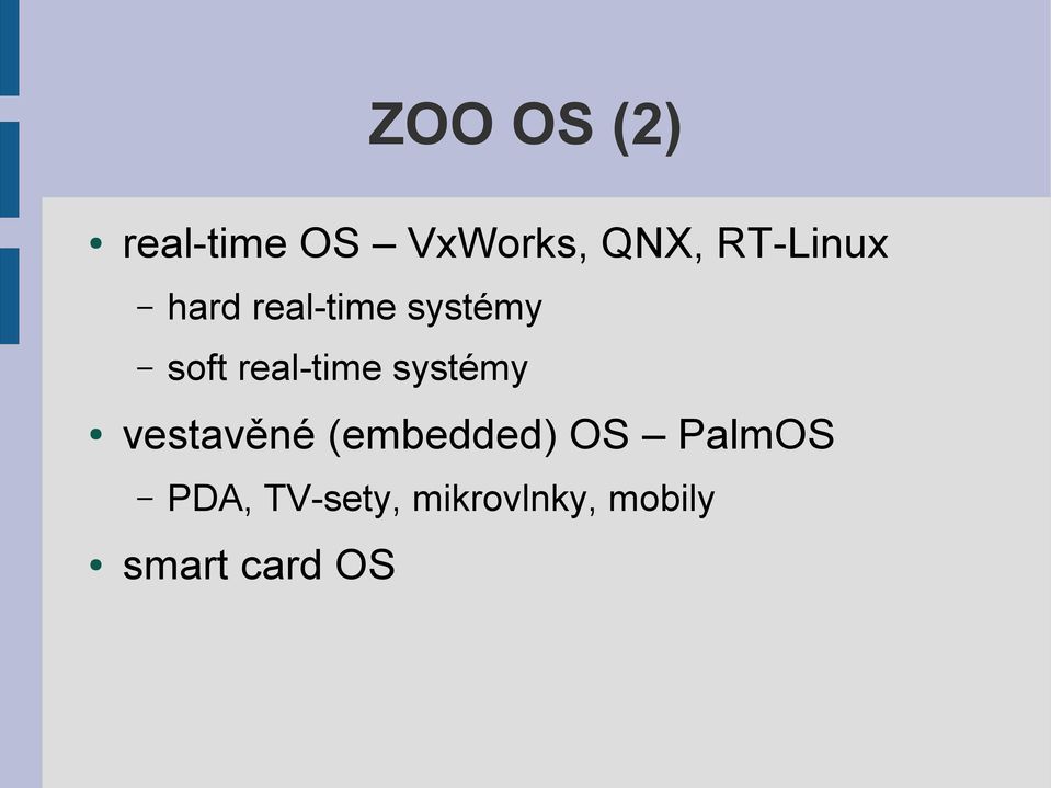 real-time systémy vestavěné (embedded) OS