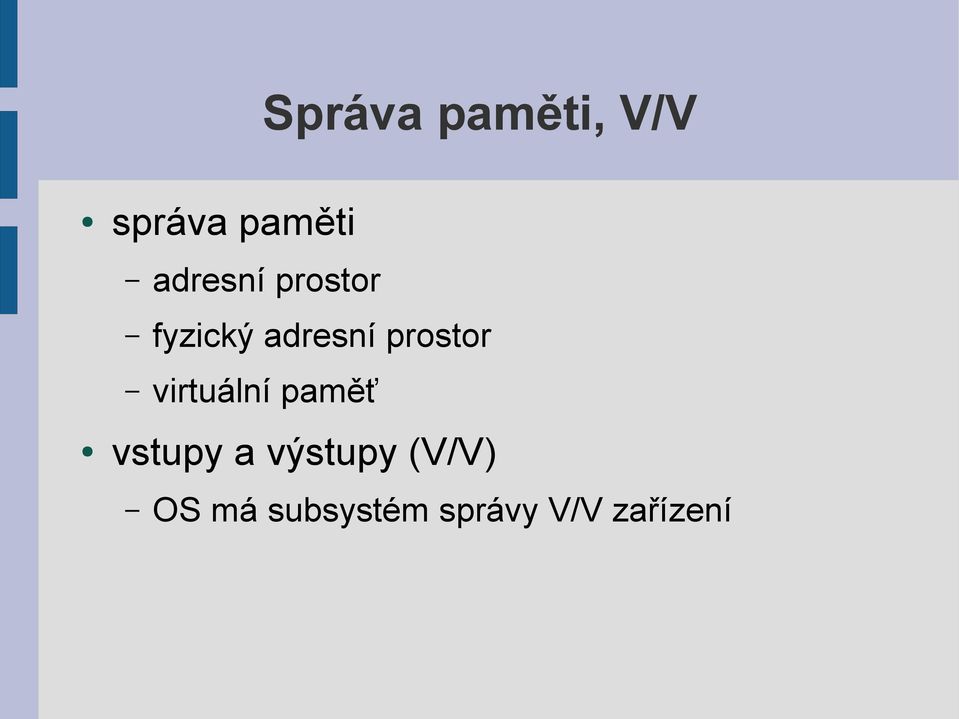 prostor virtuální paměť vstupy a