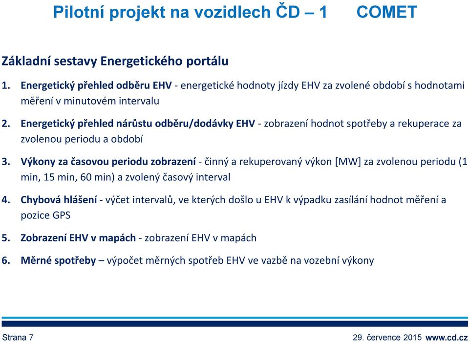 Energetický přehled nárůstu odběru/dodávky EHV - zobrazení hodnot spotřeby a rekuperace za zvolenou periodu a období 3.