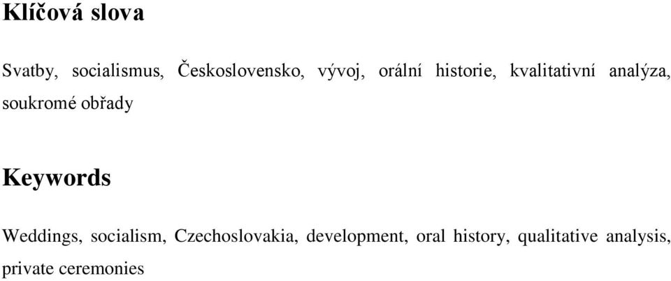 obřady Keywords Weddings, socialism, Czechoslovakia,