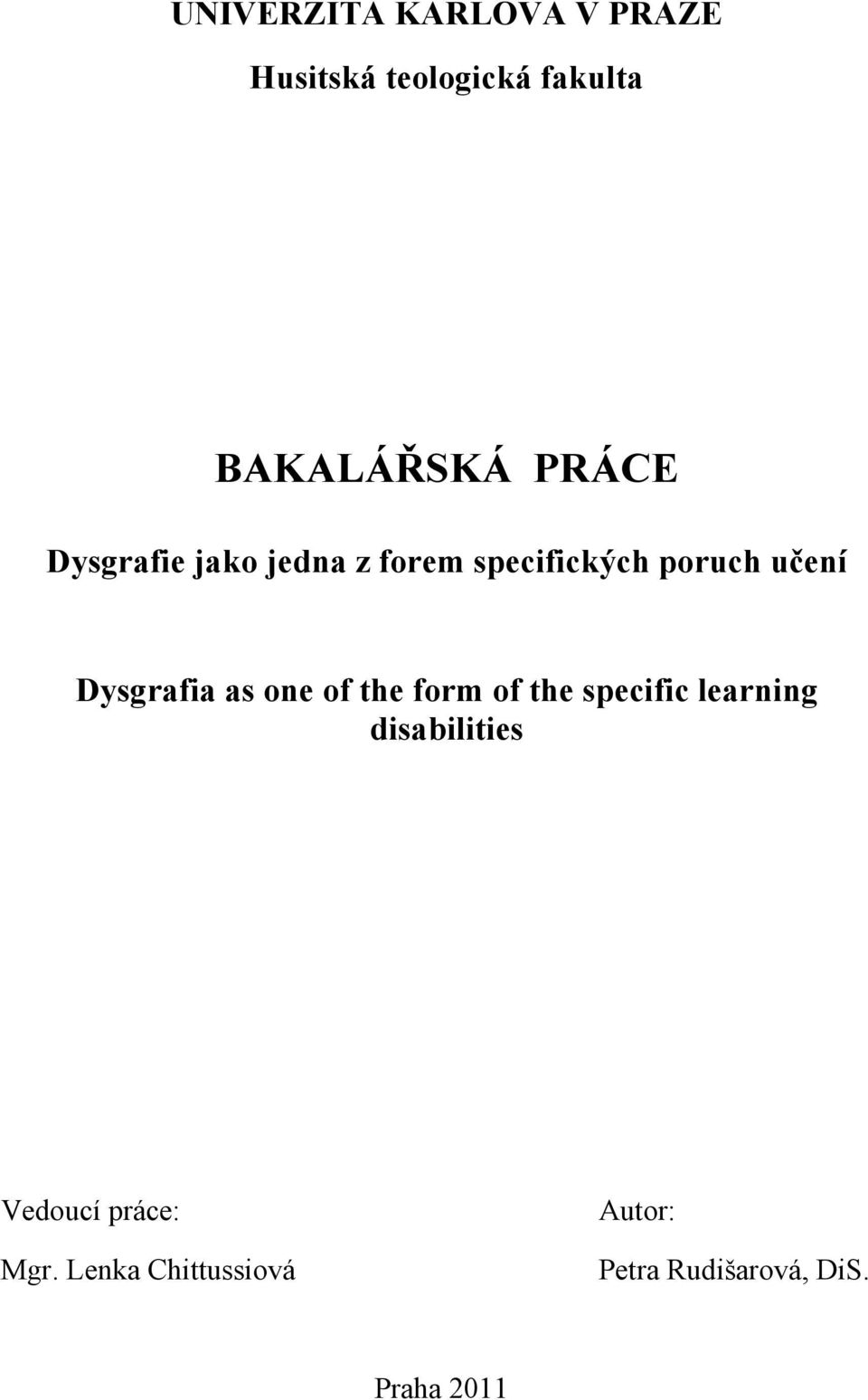 Dysgrafia as one of the form of the specific learning disabilities