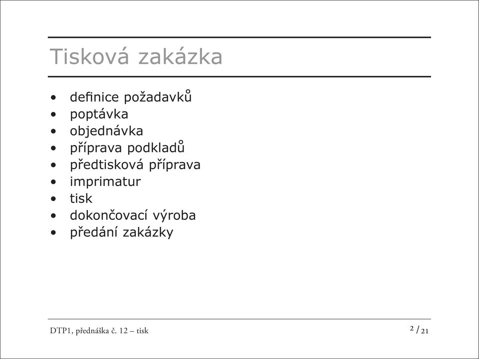 příprava imprimatur tisk dokončovací výroba