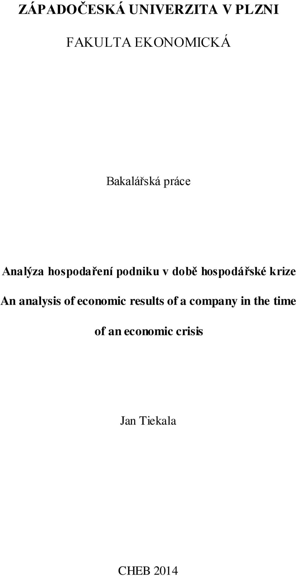 hospodářské krize An analysis of economic results of a