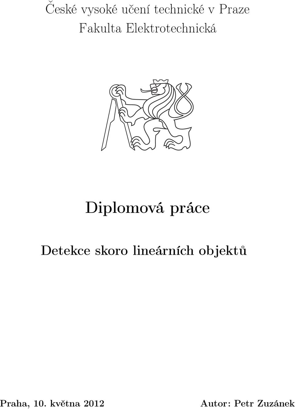 práce Detekce skoro lineárních objektů