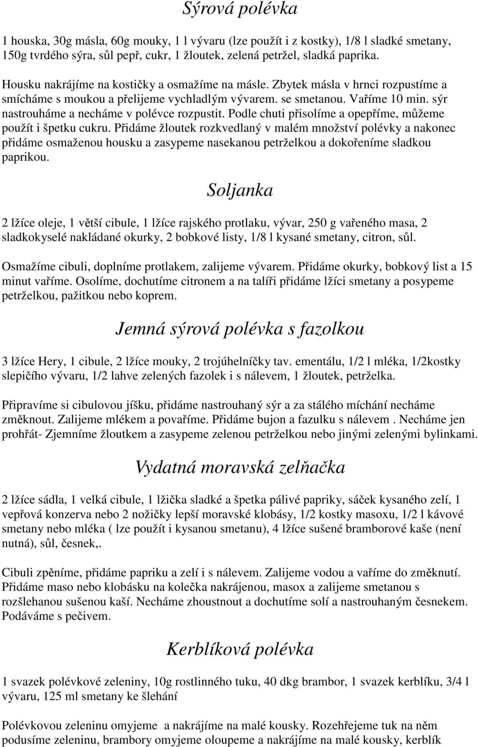 Sýrová polévka. Soljanka. Jemná sýrová polévka s fazolkou. Vydatná moravská  zelňačka. Kerblíková polévka - PDF Stažení zdarma