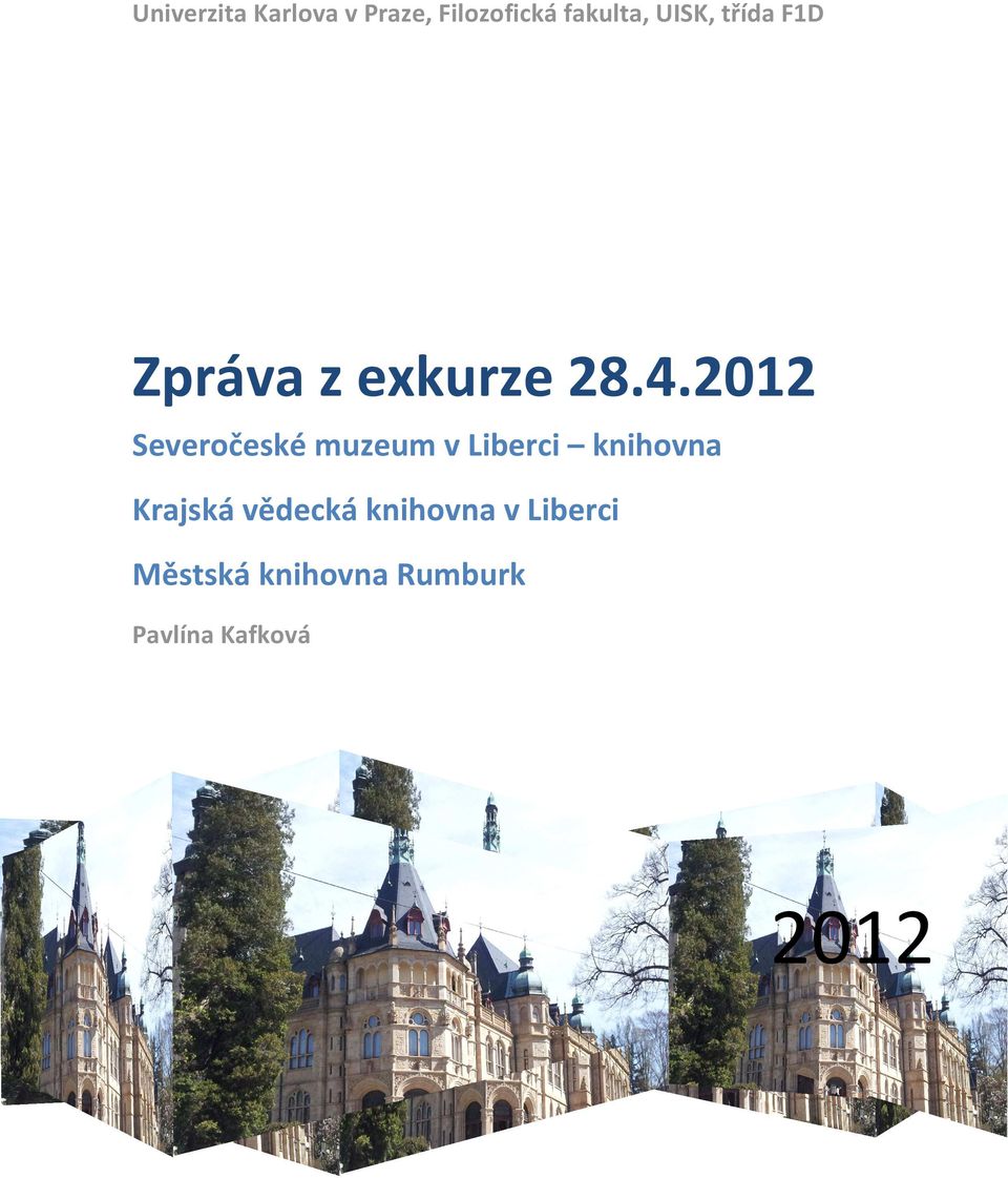 2012 Severočeské muzeum v Liberci knihovna Krajská