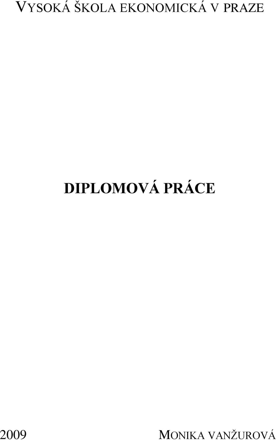 PRAZE DIPLOMOVÁ