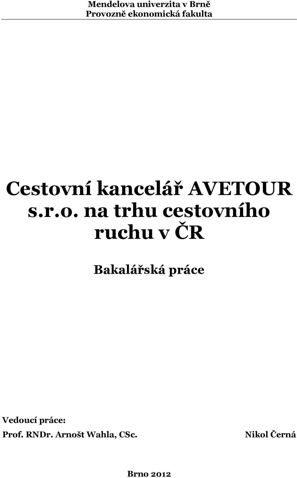 ní kancelář AVETOUR s.r.o.
