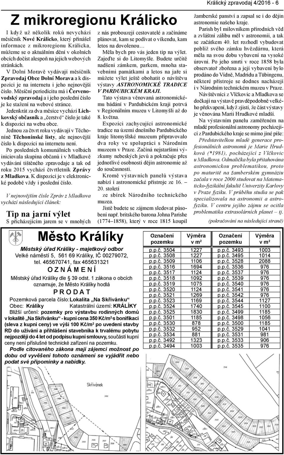 Měsíční periodicitu má i Červenovodský zpravodaj a i jeho poslední číslo je ke stažení na webové stránce.