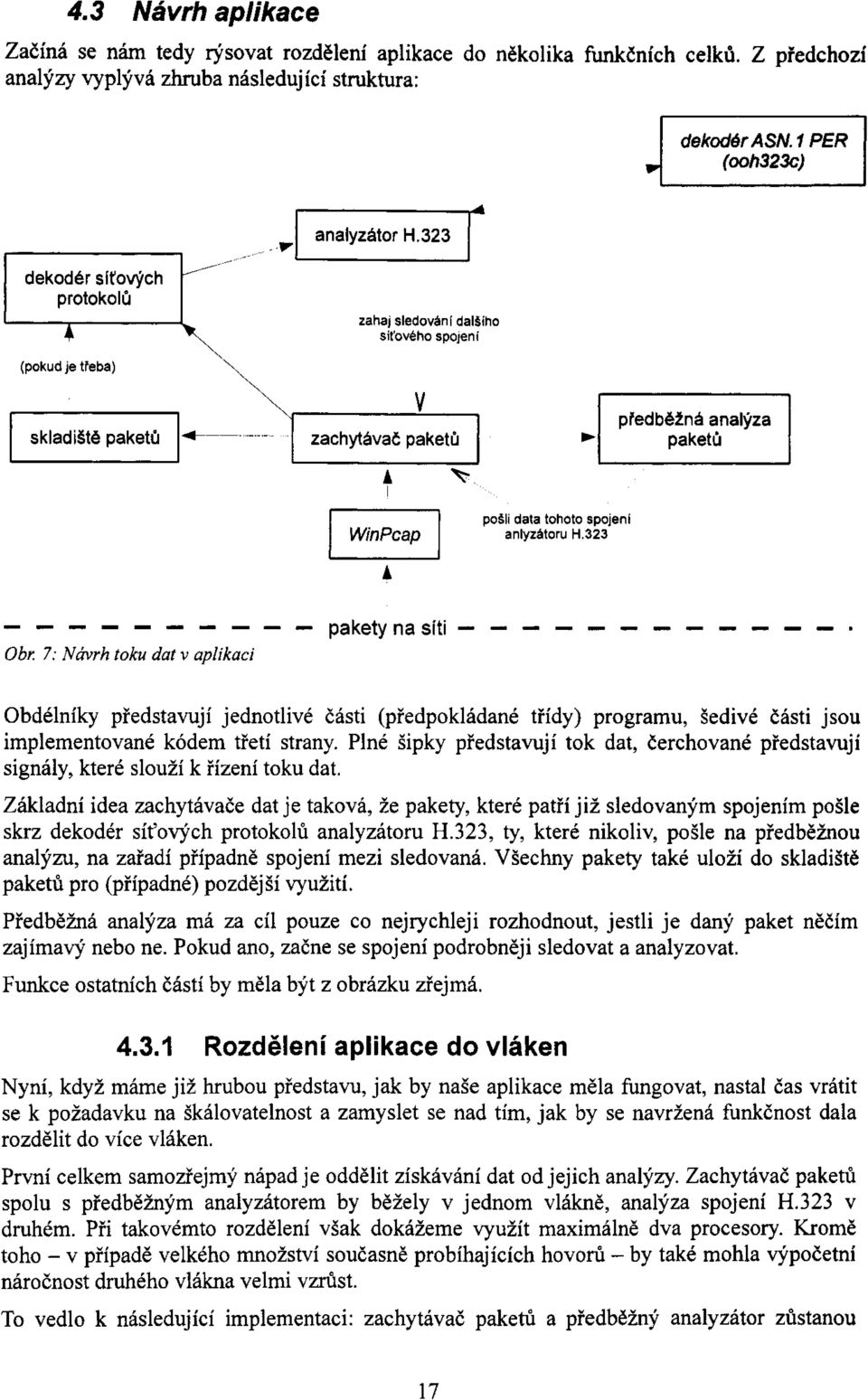 323 předběžná analýza paketů --------- Obr.