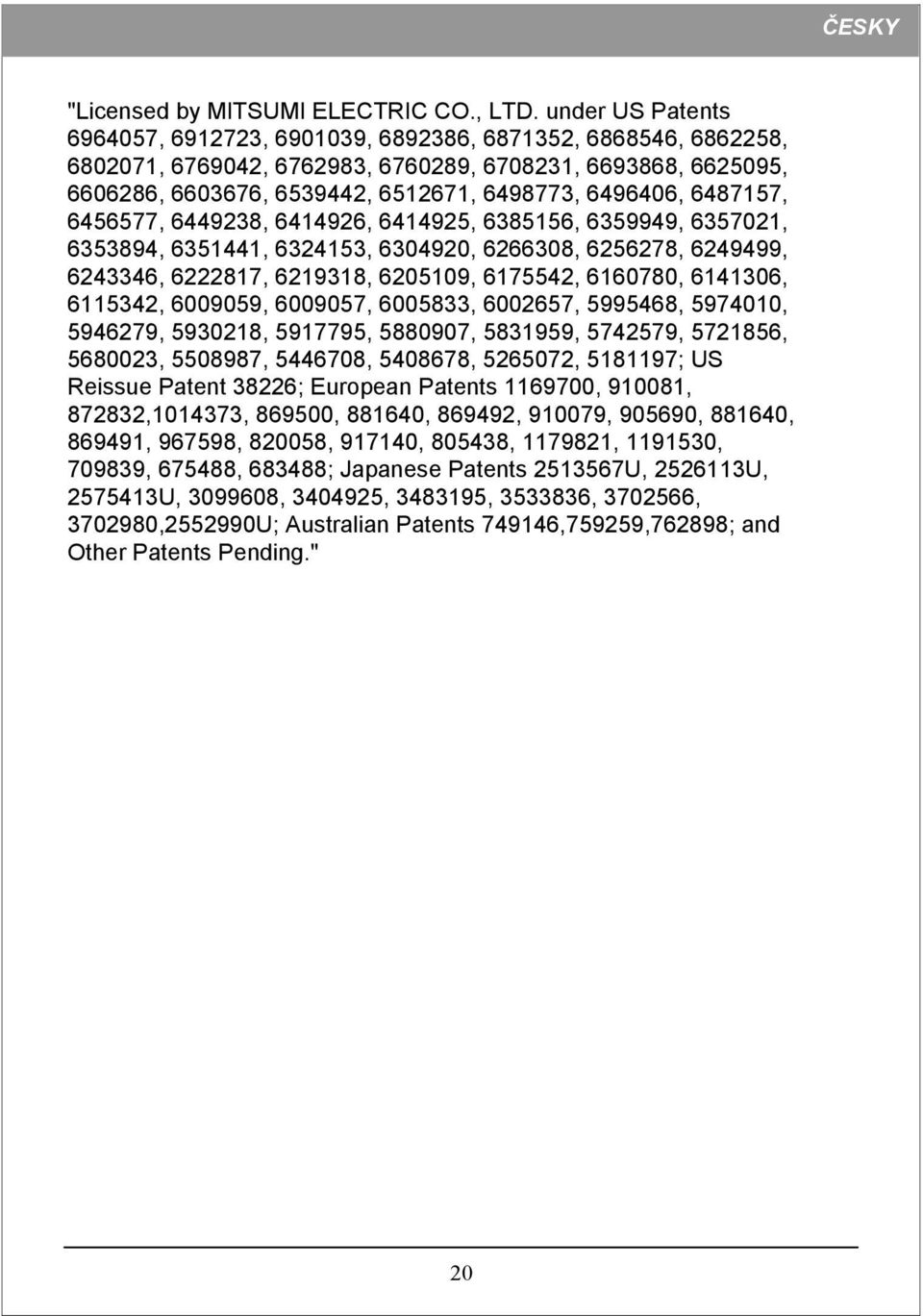 6487157, 6456577, 6449238, 6414926, 6414925, 6385156, 6359949, 6357021, 6353894, 6351441, 6324153, 6304920, 6266308, 6256278, 6249499, 6243346, 6222817, 6219318, 6205109, 6175542, 6160780, 6141306,