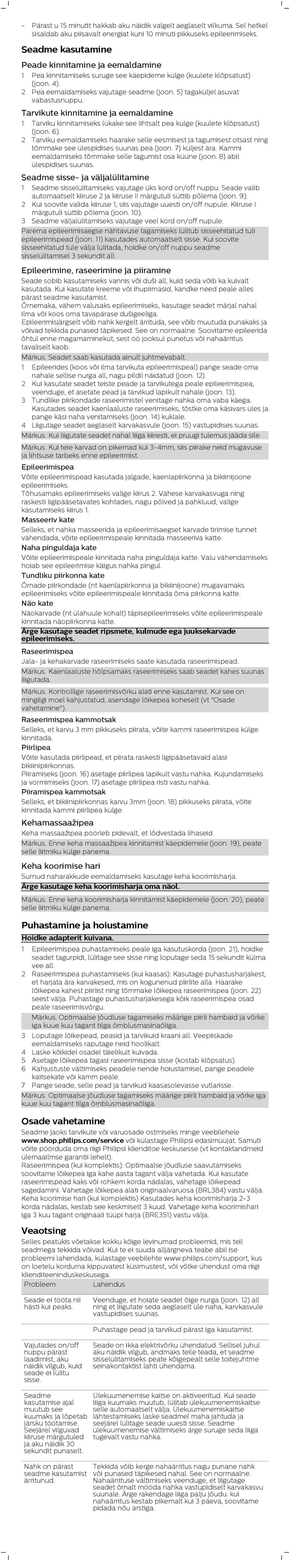 5) tagaküljel asuvat vabastusnuppu. Tarvikute kinnitamine ja eemaldamine 1 Tarviku kinnitamiseks lükake see lihtsalt pea külge (kuulete klõpsatust) (joon. 6).