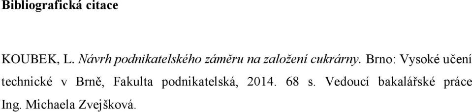 Brno: Vysoké učení technické v Brně, Fakulta