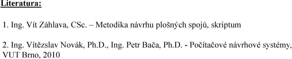 Ing. Vítězslav Novák, Ph.D., Ing.