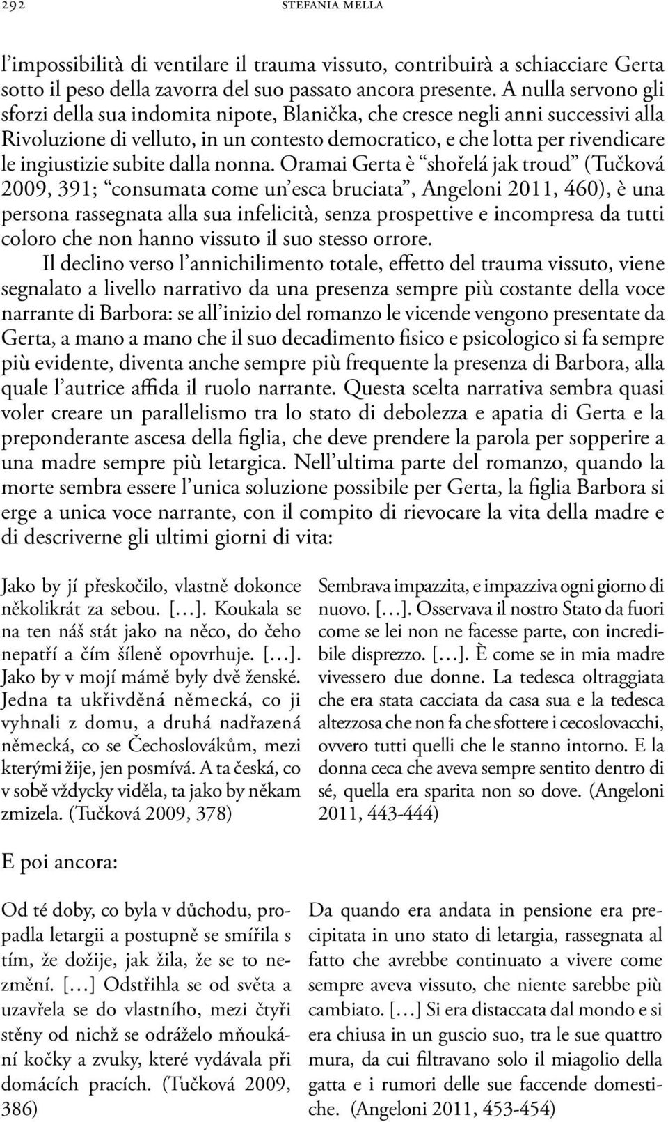 subite dalla nonna.