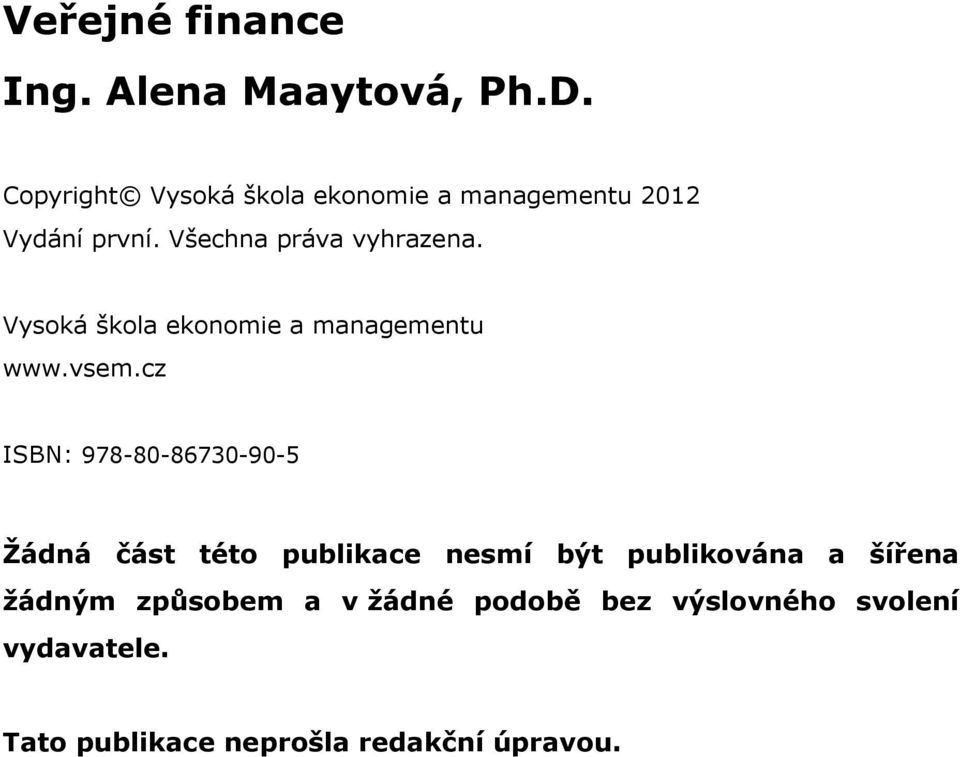 Vysoká škola ekonomie a managementu www.vsem.