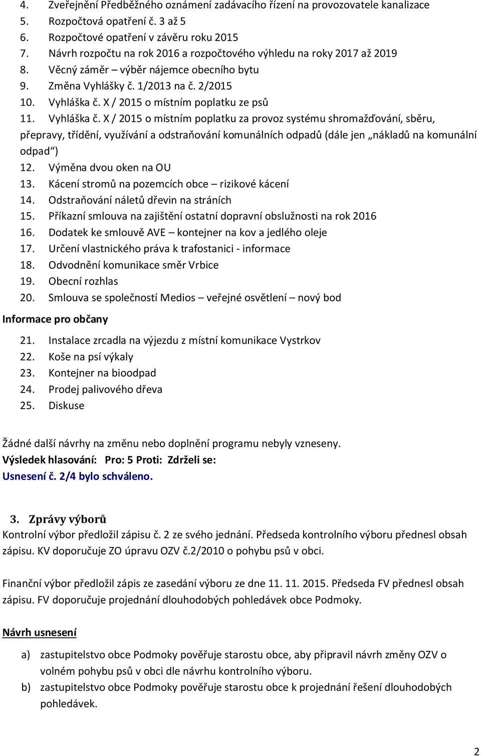 X / 2015 o místním poplatku ze psů 11. Vyhláška č.