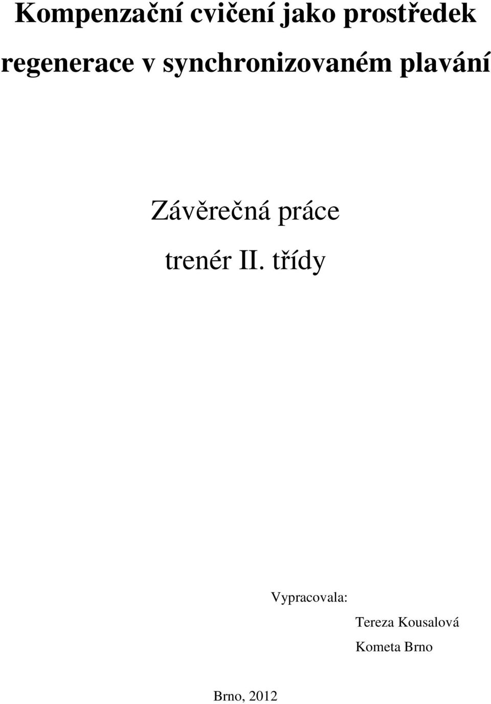 Závěrečná práce trenér II.