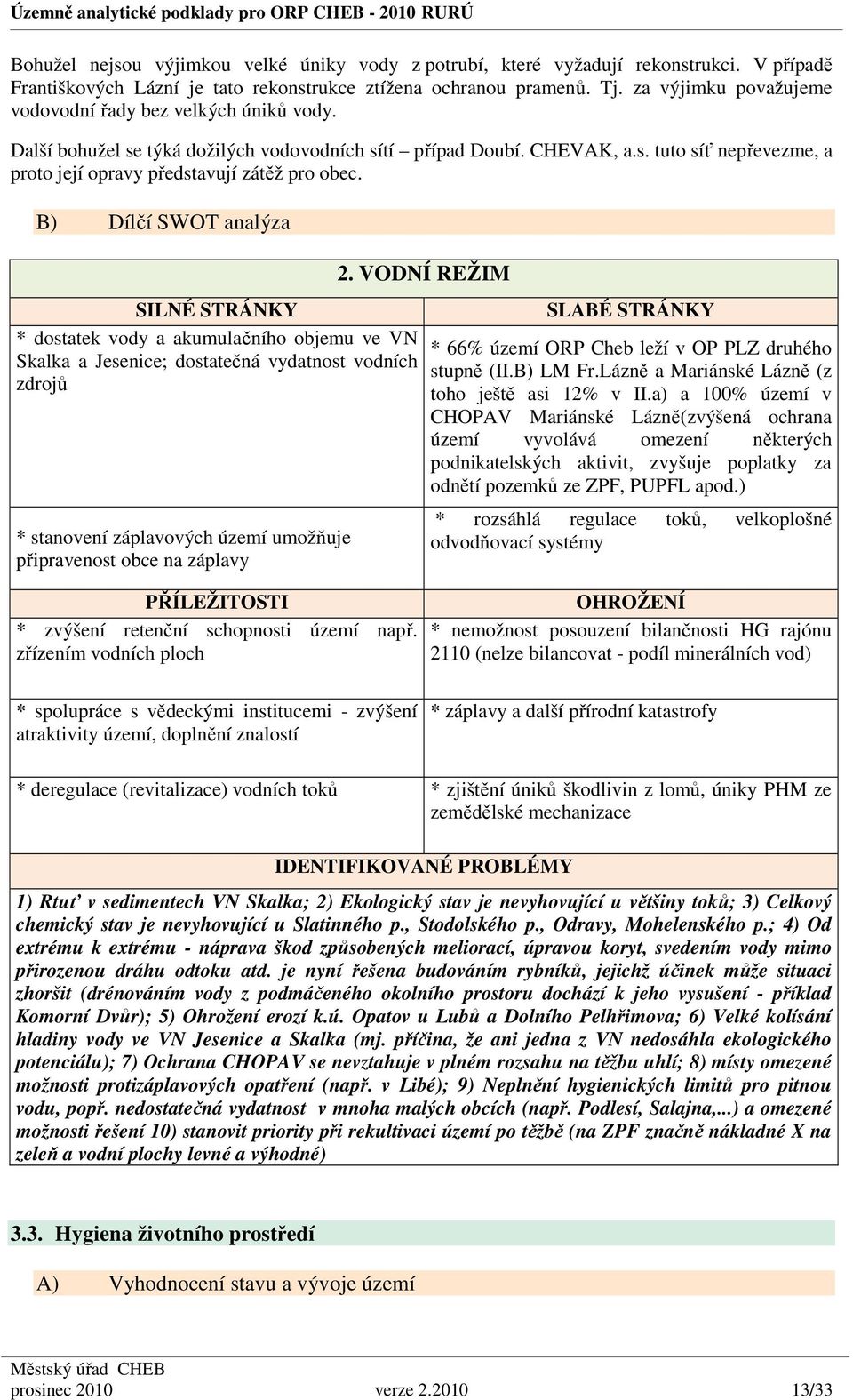 B) Dílčí SWOT analýza 2.
