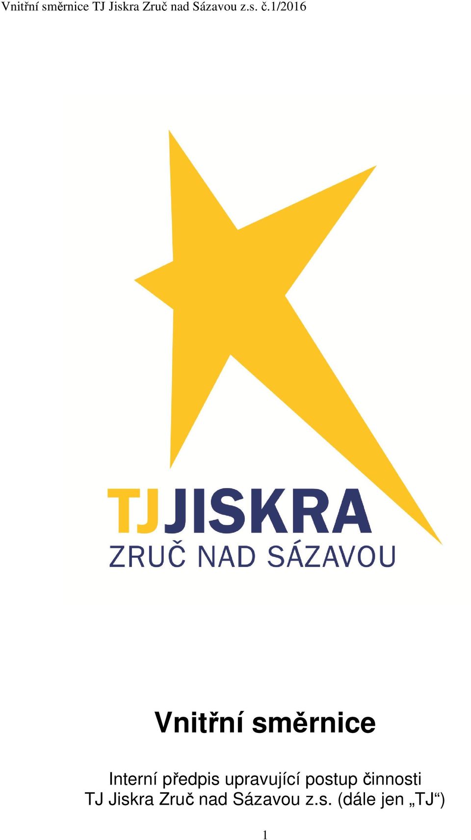 činnosti TJ Jiskra Zruč