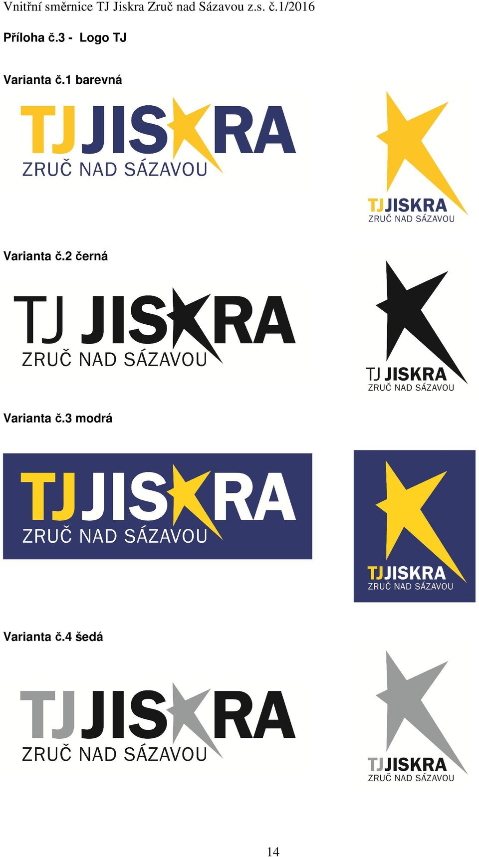 1 barevná Varianta č.