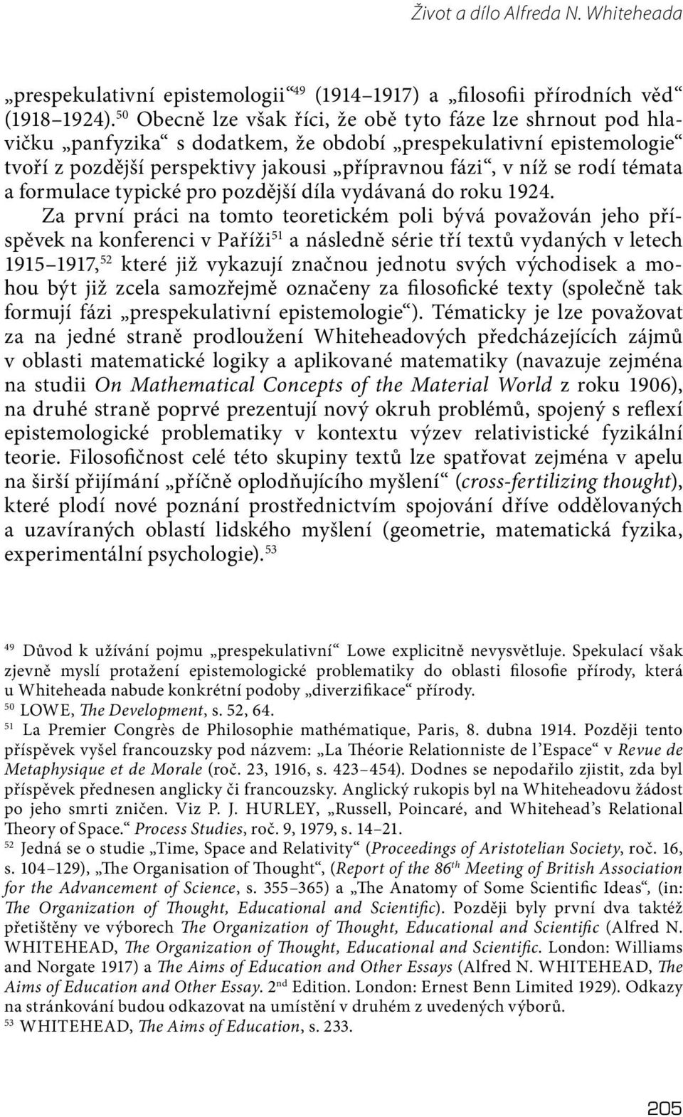 témata a formulace typické pro pozdější díla vydávaná do roku 1924.