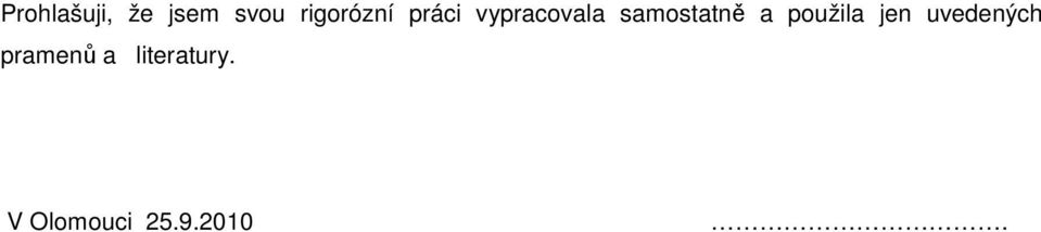 samostatně a použila jen