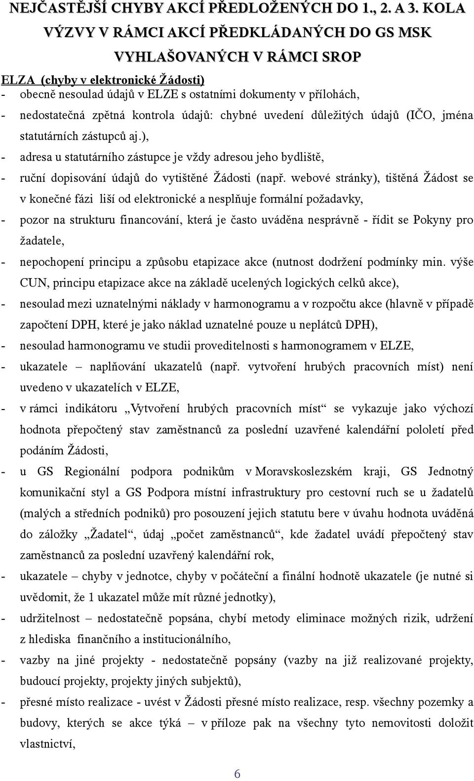 kontrola údajů: chybné uvedení důležitých údajů (IČO, jména statutárních zástupců aj.