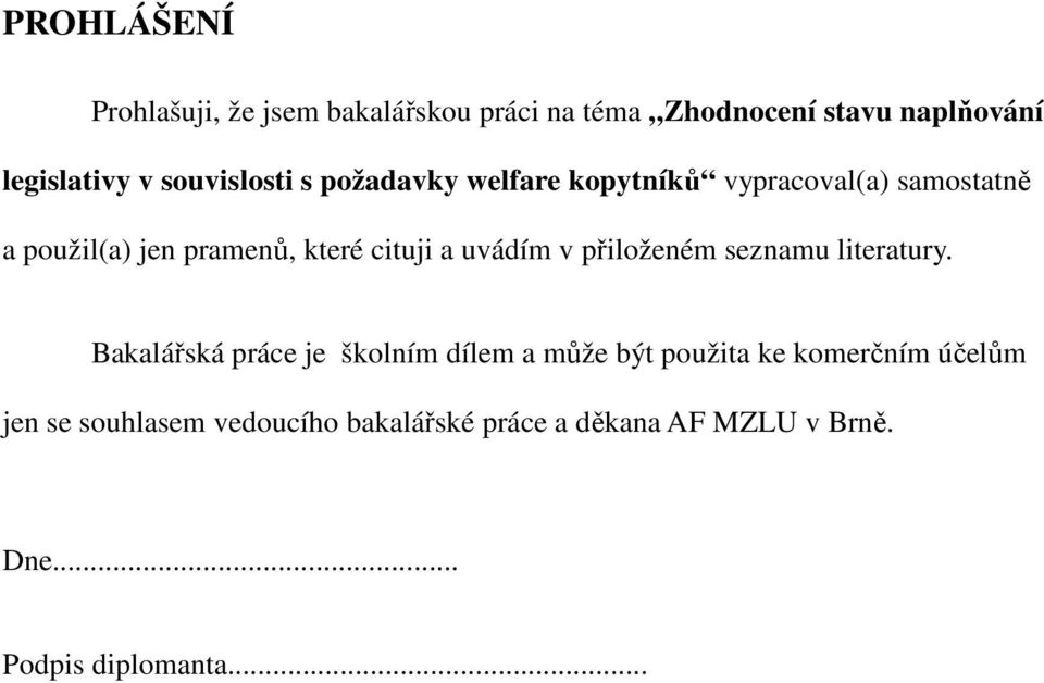 cituji a uvádím v přiloženém seznamu literatury.