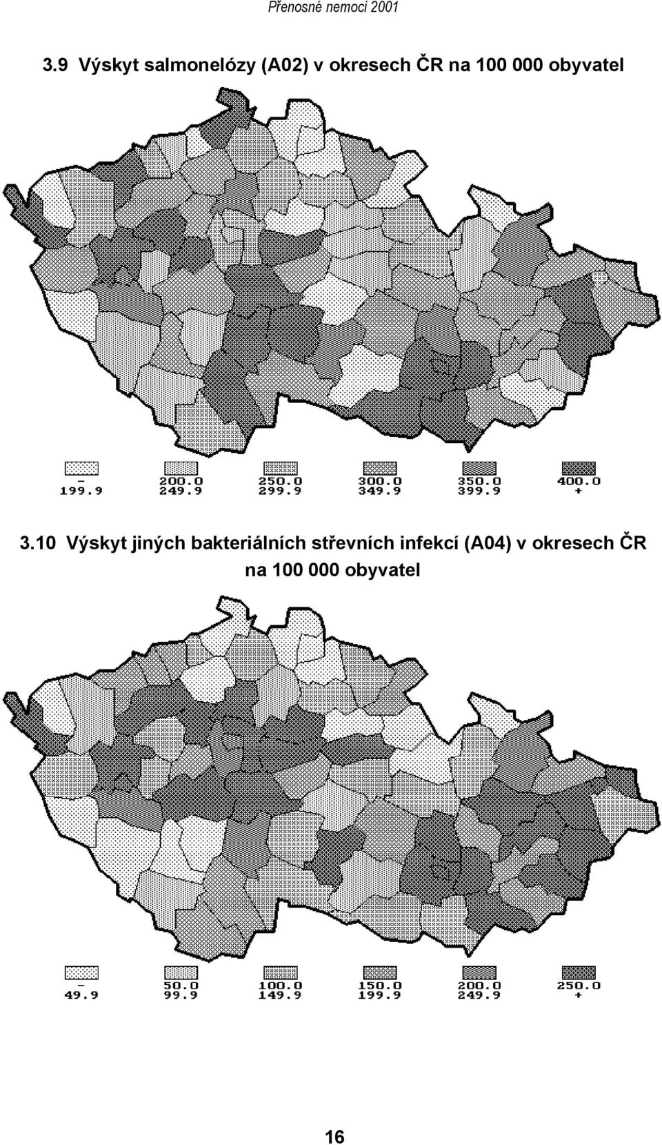 10 Výskyt jiných bakteriálních