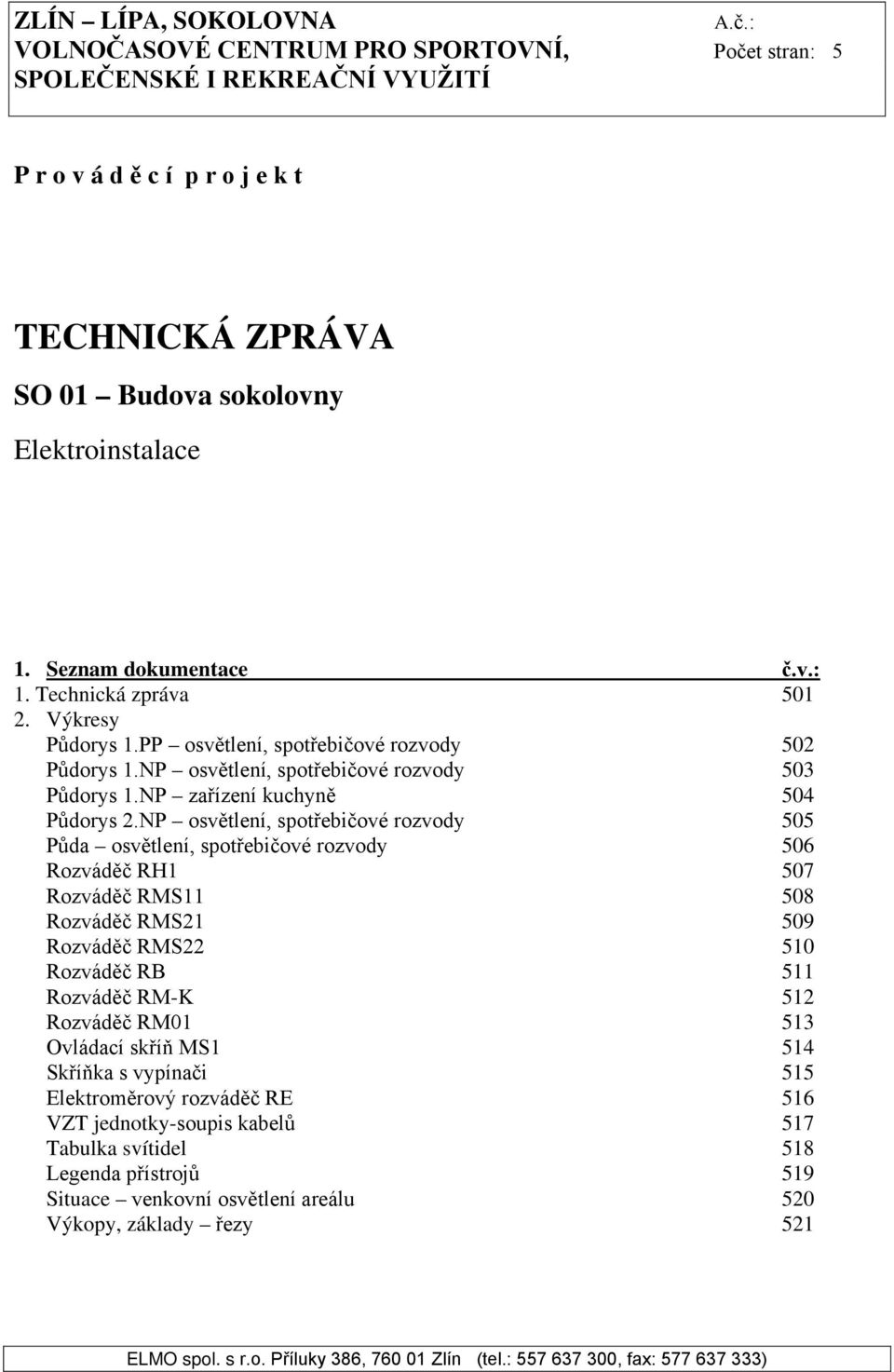 NP zařízení kuchyně 504 Půdorys 2.