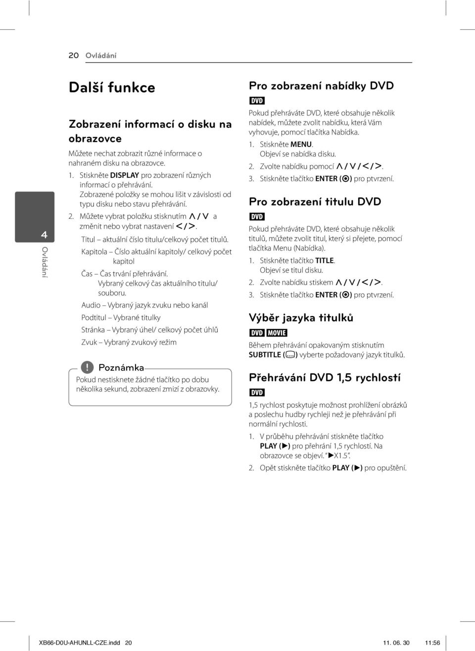 Můžete vybrat položku stisknutím W/S a změnit nebo vybrat nastavení A/D. Titul aktuální číslo titulu/celkový počet titulů.
