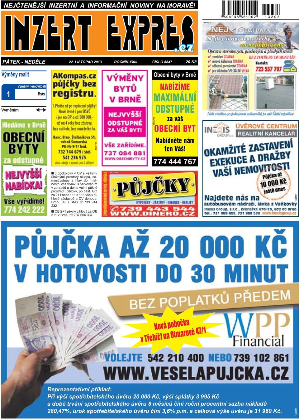 GO za 2+1 nebo 1+1 a 1+1 vše v cihlové zástavbě a OV dohoda. Brno. Tel. i SMS 739 914 232 OB 2+1 pěkný cihlový za OB 3+1 v Brně.