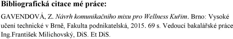 Brno: Vysoké učení technické v Brně, Fakulta