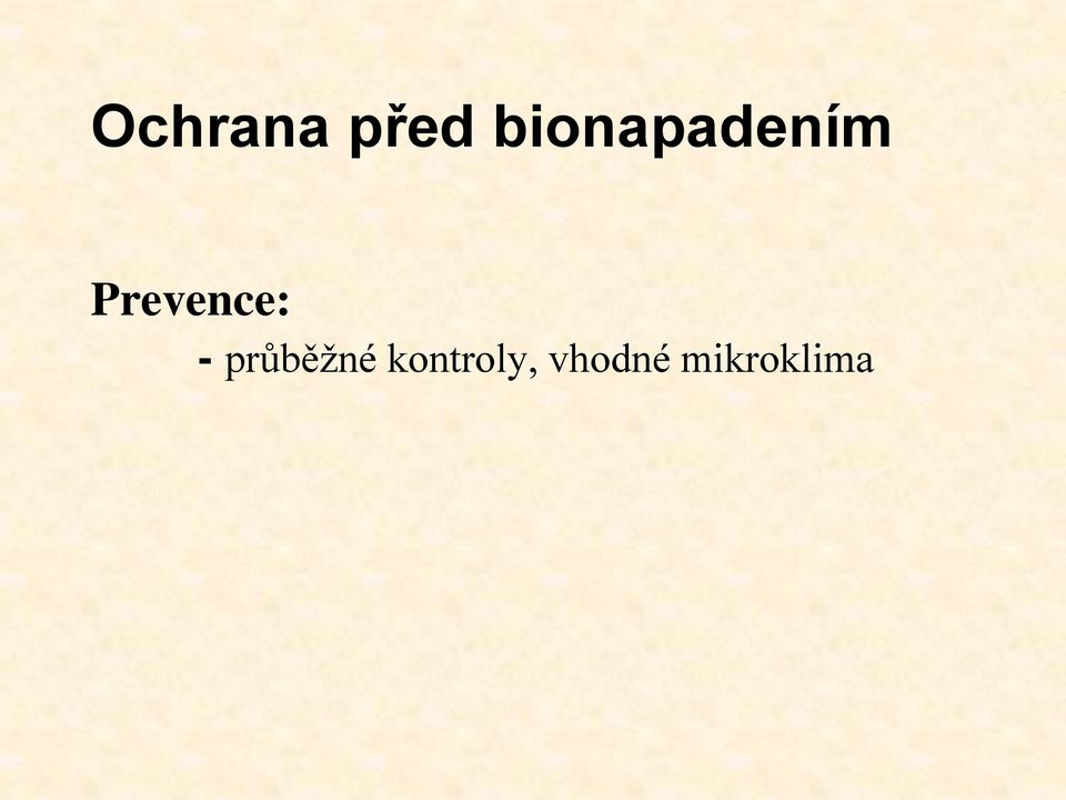 Prevence: -