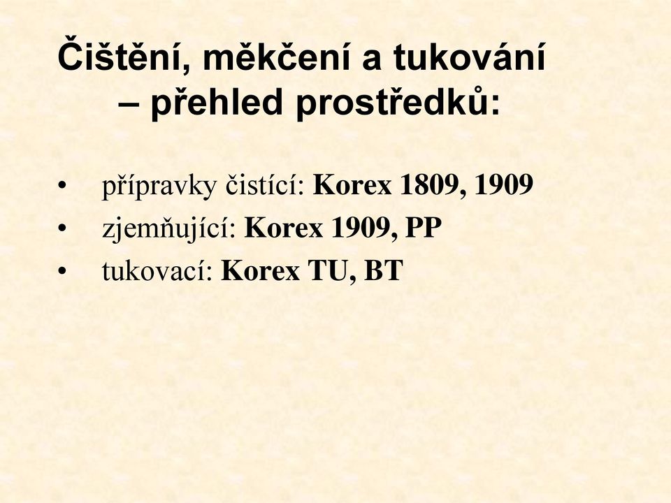 čistící: Korex 1809, 1909