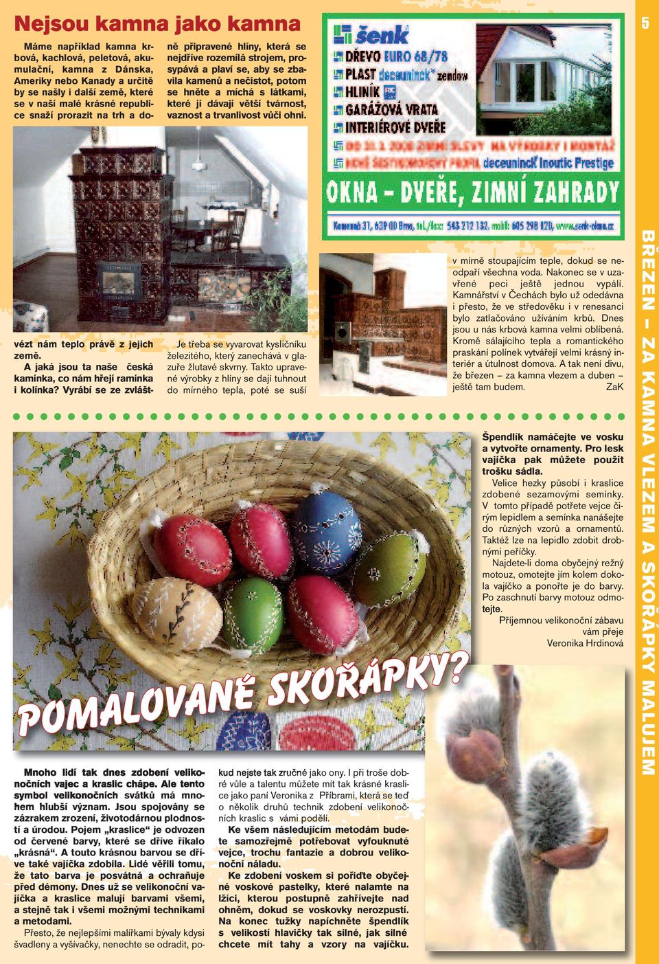 vaznost a trvanlivost vůči ohni.