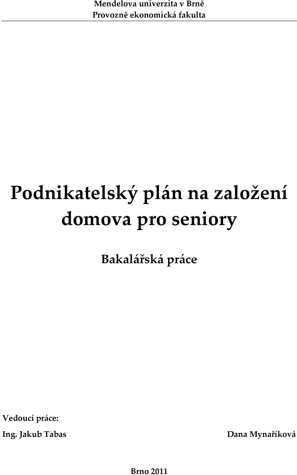 založení domova pro seniory Bakalářská práce